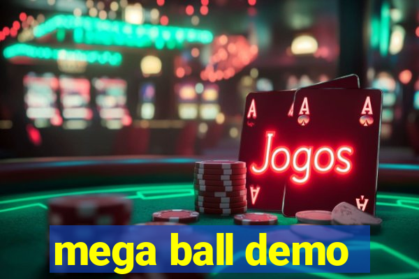 mega ball demo